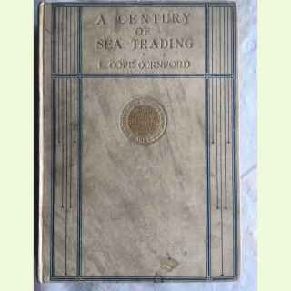 A Century of Sea Trading 1824 - 1924.